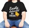 Easily Distracted By Chicks T-Shirt, Funny Chicken Lover Gift, Retro Farm Animal Tee, Hen Lover Shirt, Cute Poultry Graphic Unisex Tshirt