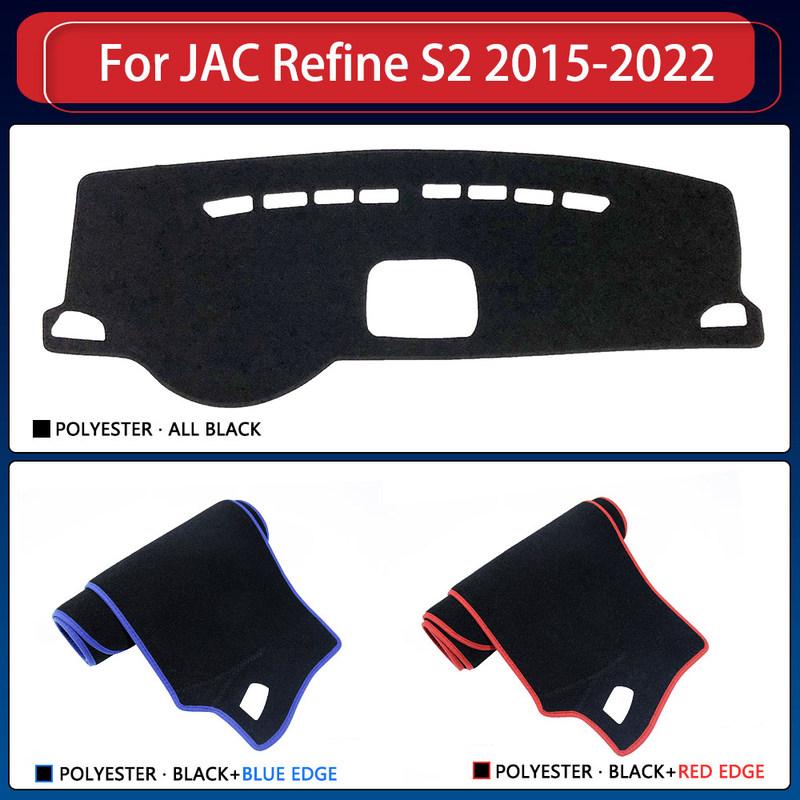for JAC Refine JS2 Sei 2 iEV6S T40 2015~ Dashboard Cover Dash Mat Pad Sunshade Cushion Sunshield Nonslip Parasol Accessories