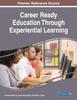 The Career Ready Education Through Experiential Learning Book