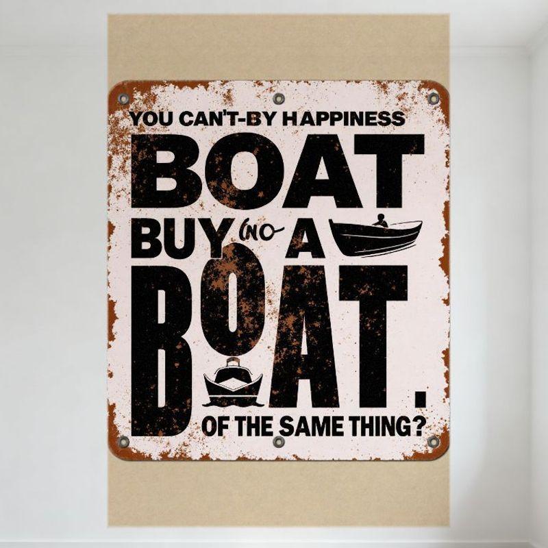 Винтажная металлическая жестяная табличка  Счастье не купишь  - Лодка Купи лодку Юмористическая железная табличка для домашнего бара Мужской уголок Декор 20x30cm（7.8x11.8inch）
