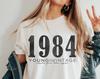 1984 Shirt - Young And Vintage - Y&V - Retro - Birth Year - Special Year - Unisex Garment-Dyed T-shirt