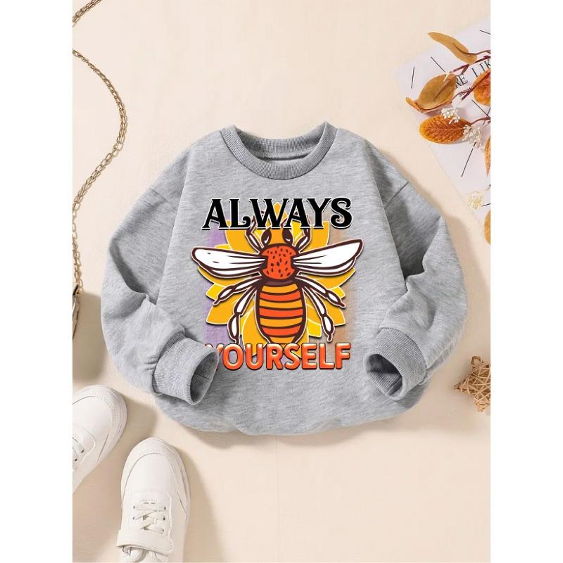 1pc "Always Yourself" Bee-Themed Inspirational Text And Pattern Print Children'S New Polyester Sweatshirt!