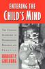 The Entering the Child's Mind : The Clinical Interview In Psychological Research and Practice Book