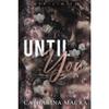 Until You Paperback # UKN468
