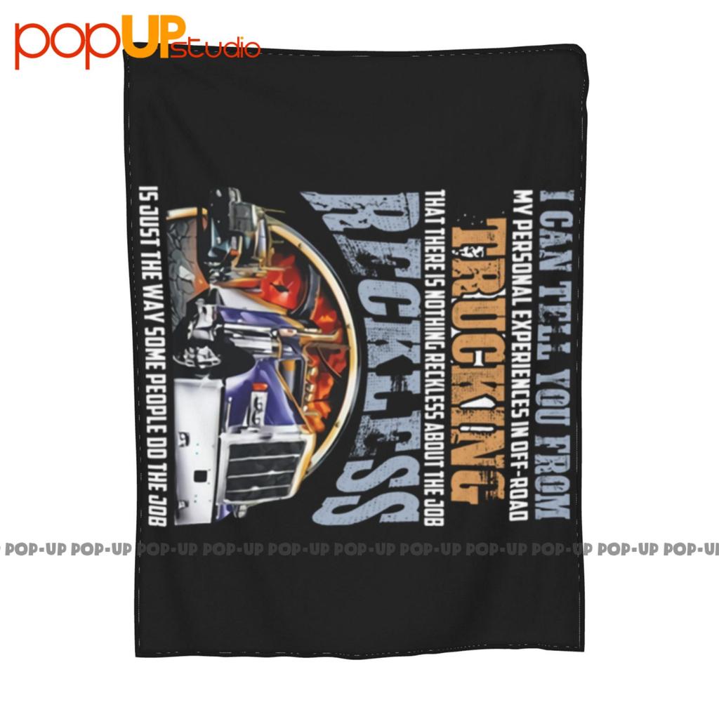 I Can Tell You From My Personal Experiences In Off Road Trucking Ultra-Soft Blanket Quilt Winter Sofa Cover Bed Covers