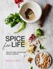 The Spice for Life : Healthy and Wholesome Indian Cooking Book