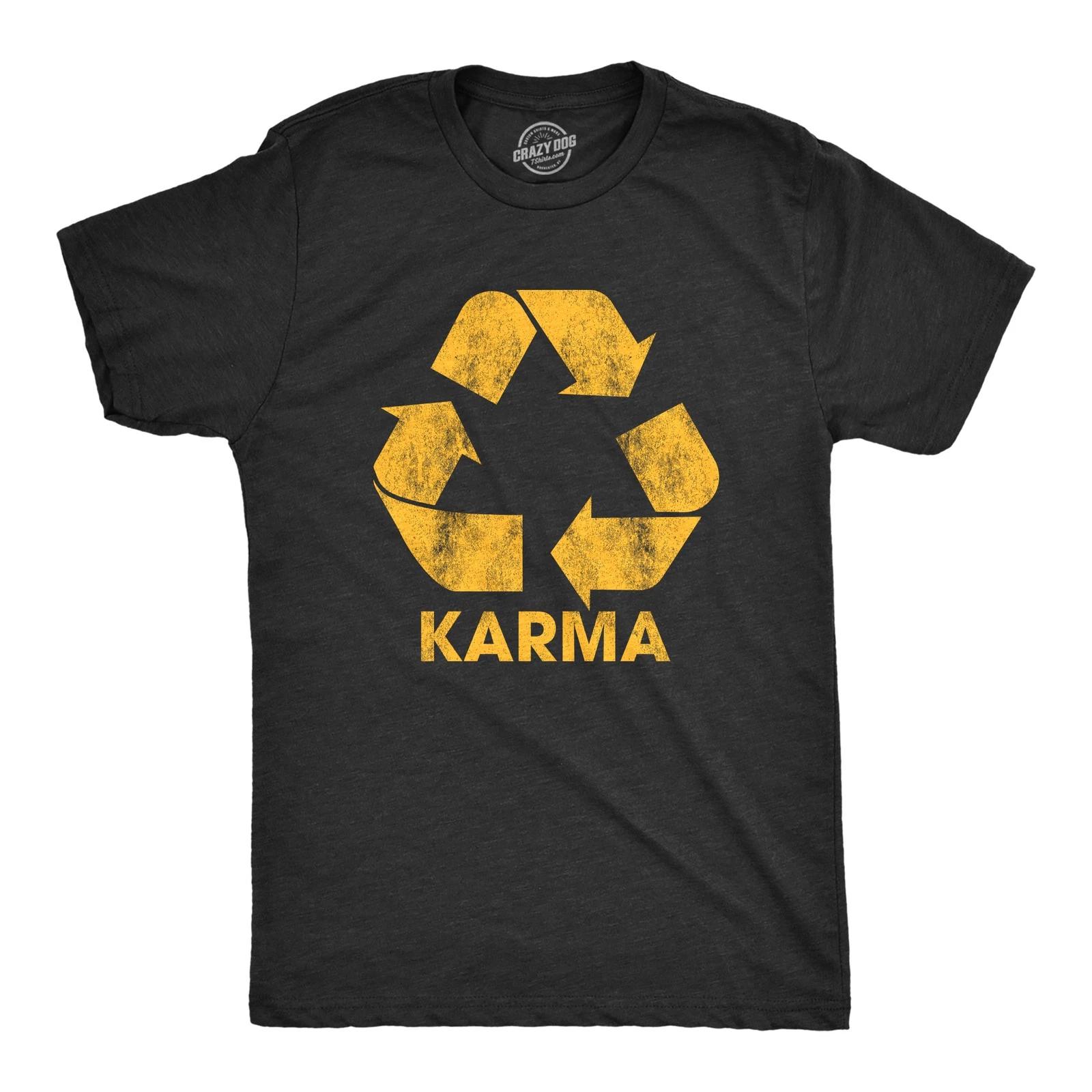 Mens Karma Recycler T Shirt Funny Motivational Positivity Universe Graphic XXXL