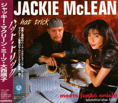 CD JACKIE MCLEAN JUNKO ONISHI Hat Trick TOCJ5581 Somethin Else 1996 Japon ObiJazz Occasion