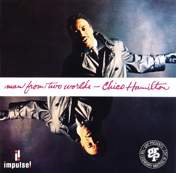 

CD CHICO HAMILTON - Man From Two Worlds GRD127 GRP US Jazz Used