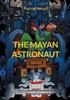 Libro The Mayan Astronaut : The Technical Interpretation of the Palenque Tombstone
