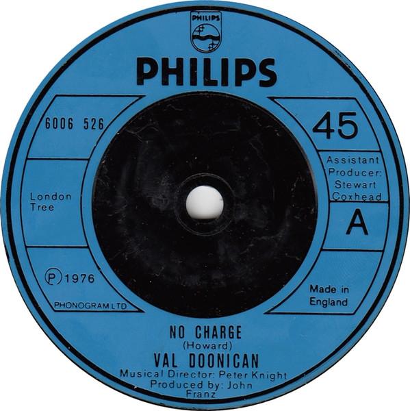 

7inch Record VAL DOONICAN - No Charge 6006526 Philips 1976 UK Pop Used