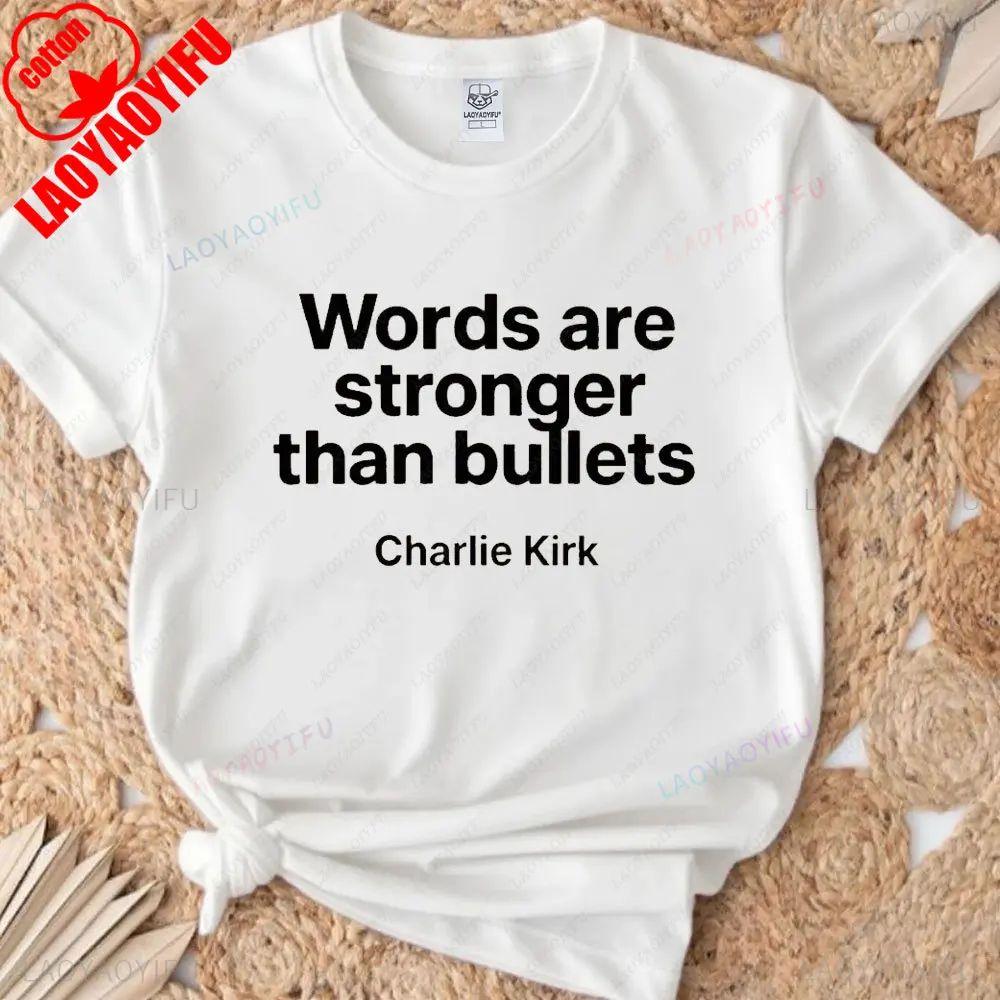 Words Are Stronger Than Bullets Charlie Kirk Men Tshirt A True Patriot Cotton T-shirt Charlie Kirk Memorial Tee Republican Shirt