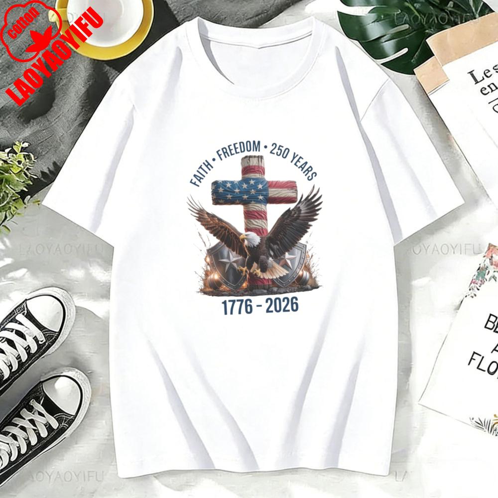 Faith  Freedom  250 Years Shirt 250th Anniversary United States of America TShirt Loose Casual Cotton Women Tops