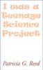 The I Was a Teenage Science Project Book