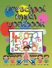 The Preschool Math Workbook : Kindergarten Math Workbook for Kids 3-5, Preschool Activity Coloring Book for Kids Age 3 To 5 Book