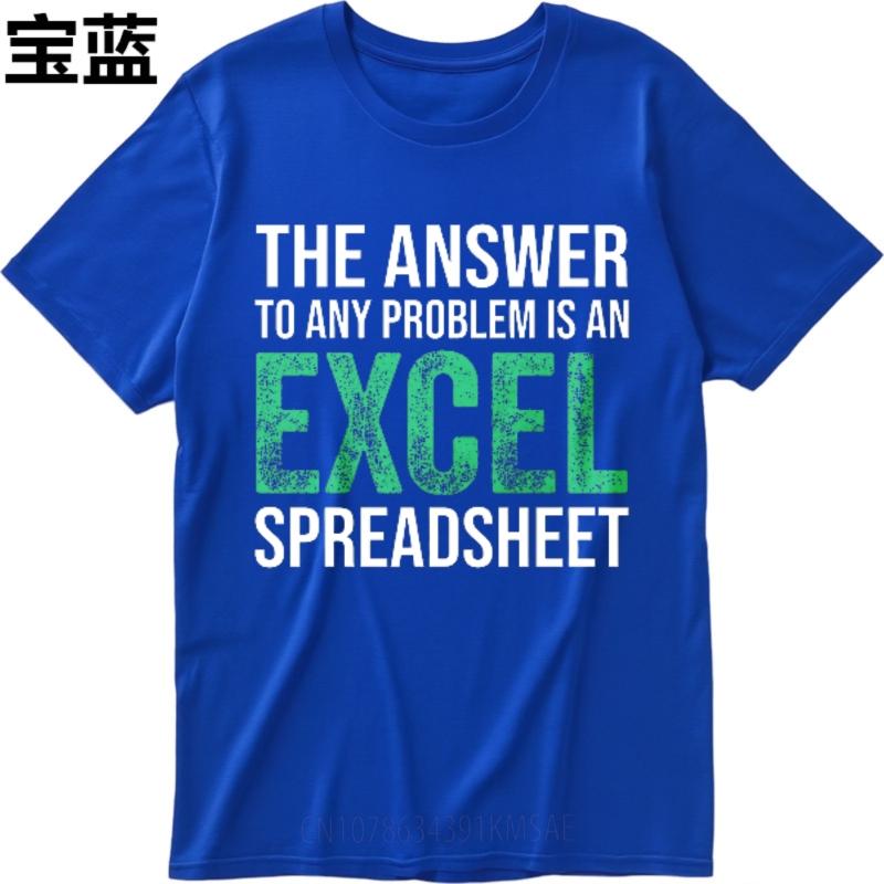 Plus Size Tshirt Soft Teenagers O Neck tshirt unisex The Answer To Any Problem Is An Excel Spreadsheet Hiphop For her Tee shirt