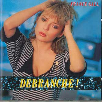 

CD FRANCE GALL - Debranche! 2403672 APACH Germany Pop Used