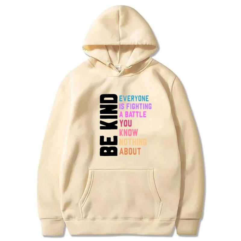 Autumn Winter Be Kind Everyone Is Fighting Printed Sweatshirts Women Harajuku Crew Neck Casual Comfortable Tops Hoodie