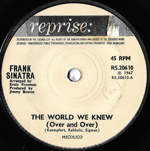 

7inch Record FRANK SINATRA - World We Knew (Over And Over) RS20610 Reprise Records 1967 UK Jazz Used