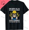Elektriker Geschenk für Elektroingenieur Grafische T-Shirts Herrenbekleidung Kurzarm Oberteile Baumwoll T-Shirts Damen Bedrucktes T-Shirt