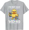Je ne suis pas vieux ! J'ai Juste Besoin de WD-40 et d'un Peu de Ruban Adhésif T-shirt