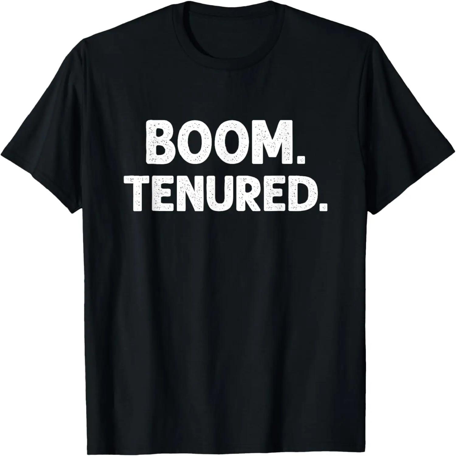 Boom Tenured Professor Gifts Funny Tenure Gift For Teachers T-Shirt S