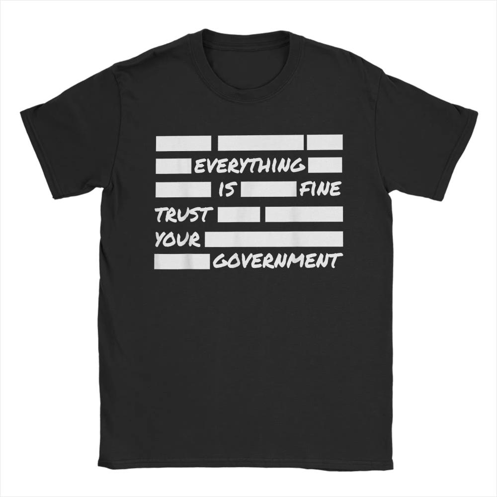 Unisex Everything Is Fine Trust Your Governunisext T Shirts Cotton Tops Novelty Short Sleeve Crew Neck Tee Graphic T Shirts