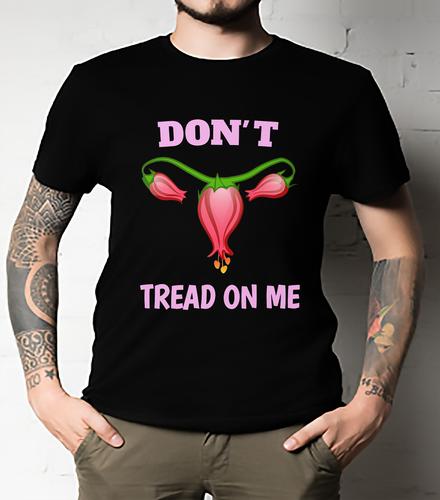 Women Don t Tread On My Uterus, Don t Tread On My Uterus Essential T-Shirt S разноцветный