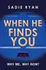 When He Finds You by Sadie Ryan Paperback Book 9781912550364
