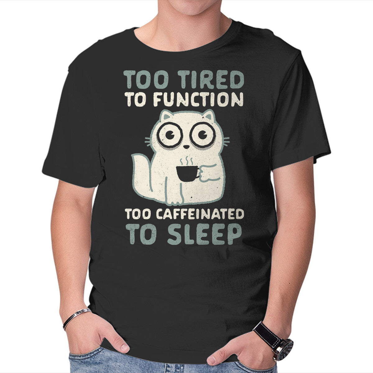 Unisex Crew Neck T-Shirt Too Tired Too Caffeinated Graphic Short Sleeve Casual Tee L