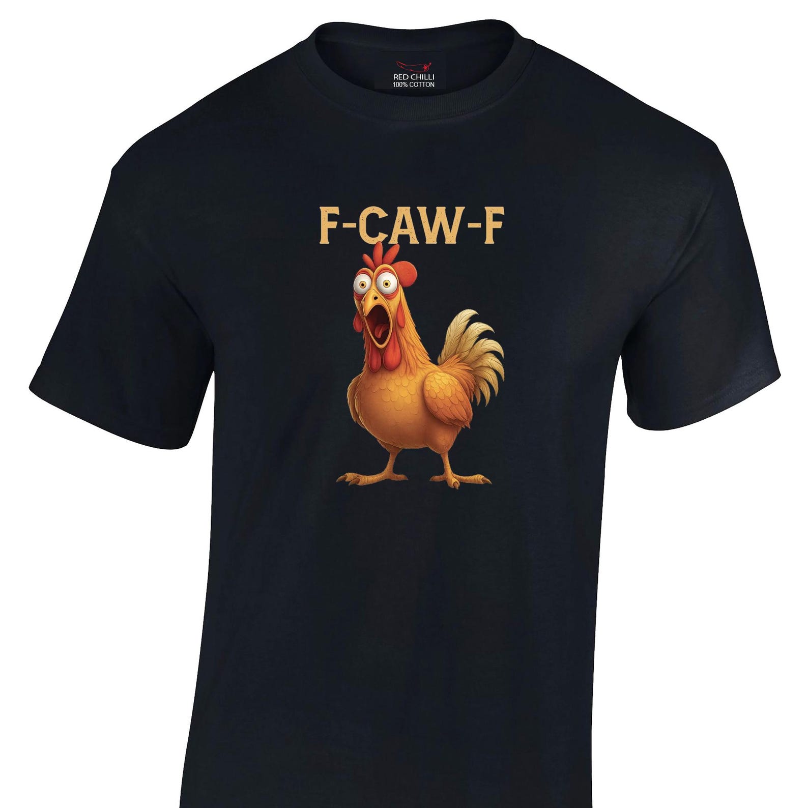 F-Caw-F Funny Chicken T-Shirt Meme Quote Unisex 4XL