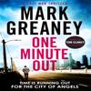 One Minute Out by Mark Greaney Paperback Book 9780751578447