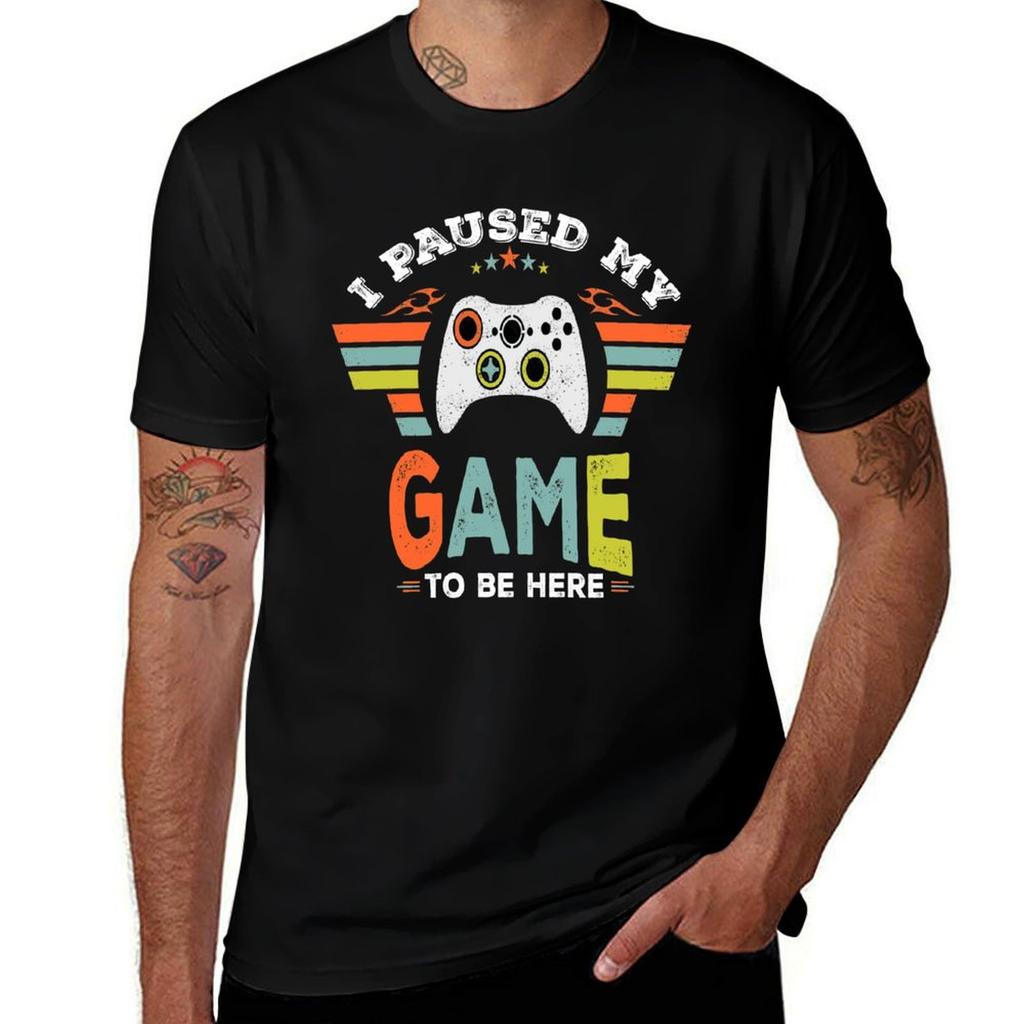 I Paused My Game To Be Here Tshirt Casual Daily Graphic Tee