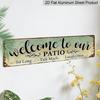 Vintage Sign "Welcome To Our Patio" Alumium Decorative Sign - 16.0x4.0inch Rustic Wall Art with Embossed Mosaic Vine, Waterproof and Dustproof