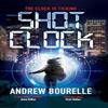 Shot Clock by Andrew Bourelle Hardback Book 9781448315307