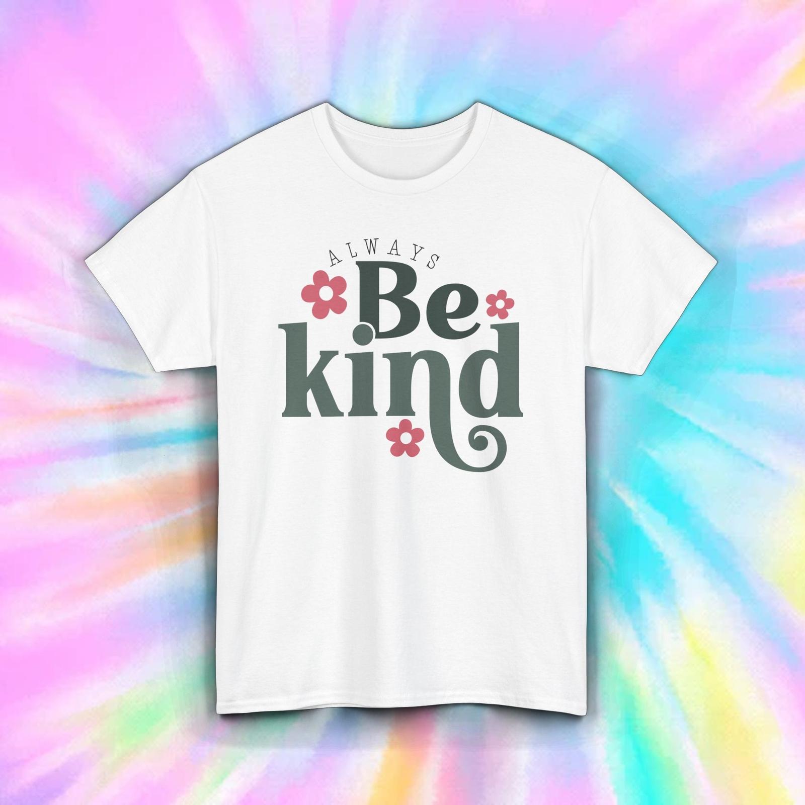 Always Be Kind T-Shirt Positive Message Cute Retro Floral Gift S-5XL XL