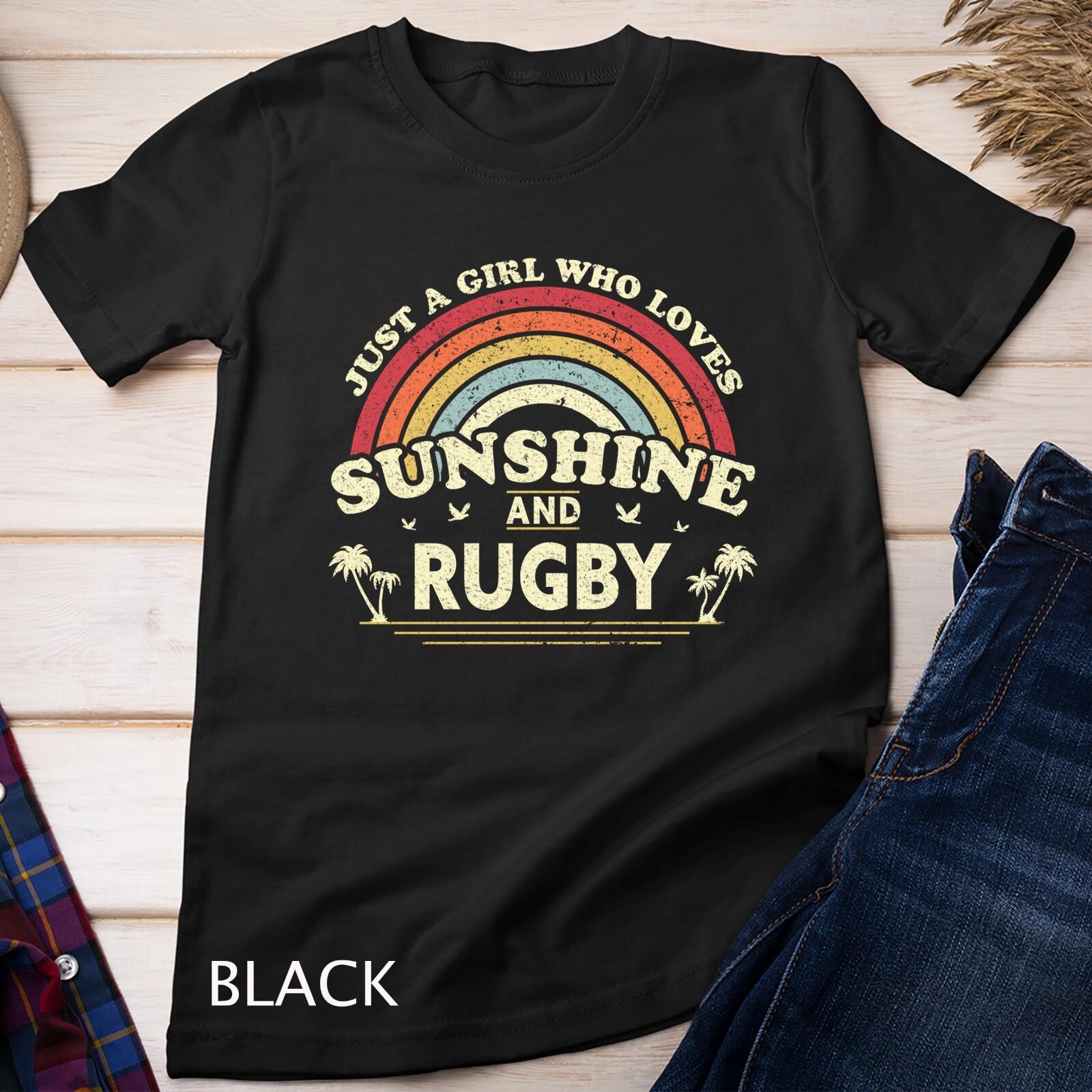 Rugby Shirt. Just A Girl Who Loves Sunshine And Rugby Unisex T-Shirt Mens Womens Tees Top XL