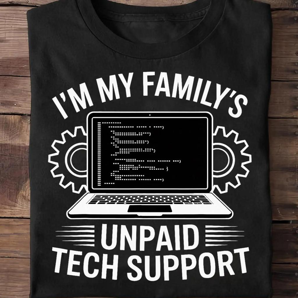 I'm My Family's Unpaid Tech Support Funny T Shirt Computer Engineer IT Programmer Coder vintag