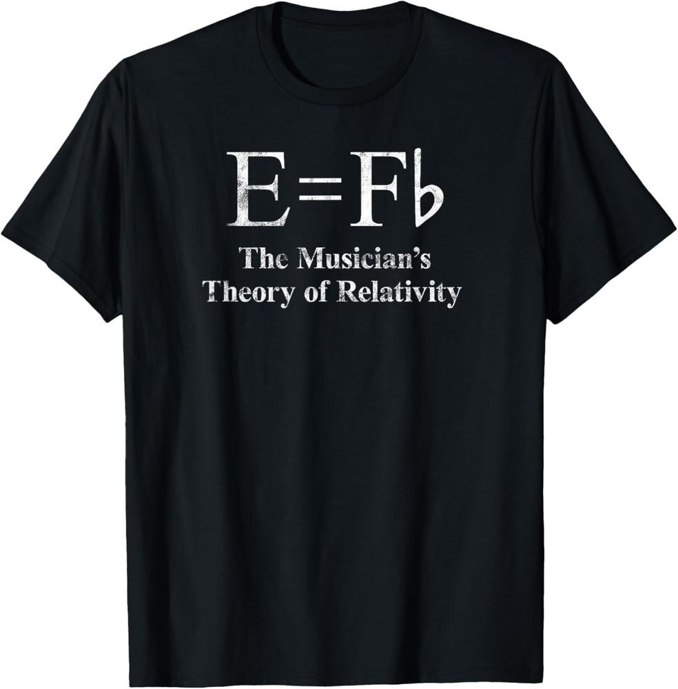 Funny Musician, E equals F Flat, Theory Of Relativity Joke T-Shirt Unisex T-Shirt S