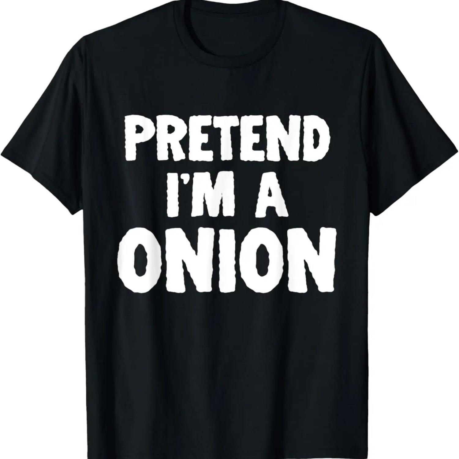 

Pretend I m A Onion Funny Halloween Costume Humor T-Shirt,Comfortable pure cotton XXXXXL чорний