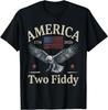 Two Fiddy 250th Anniversary USA 4th of July Patriotic T- Unisex T-Shirt