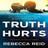 Truth Hurts by Rebecca Reid Paperback Book 9780552175616