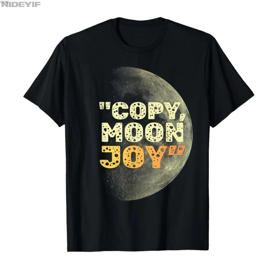 Copy Moon Joy Funny Lunar Quote Full Moon Tshirt For Men Women 100 Cotton T Shirts Short Sleeve Tops 04131 S