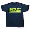 Novelty I Love My Husband But Sometimes I Wanna Square Up T Shirts Graphic Cotton Streetwear Short Sleeve Birthday Gifts T-shirt