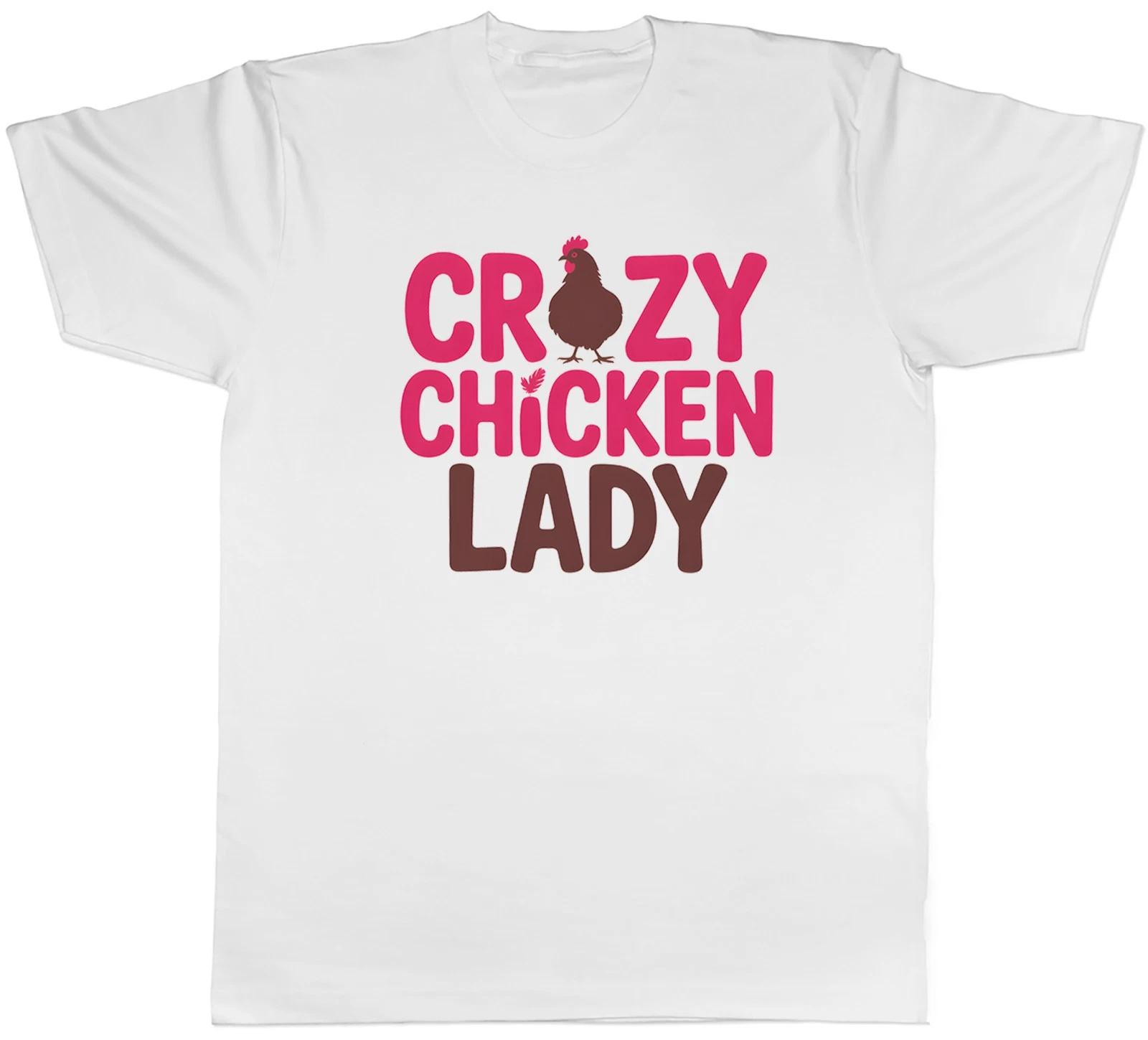 Crazy Chicken Lady Funny Mens T-Shirt Tee Gift Top XXXL