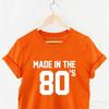 Made In The S Printed TShirt Tops Retro Eighties Simple Fashion Allmatch Unisex Tee Hipster Street Fashion Shortsleev