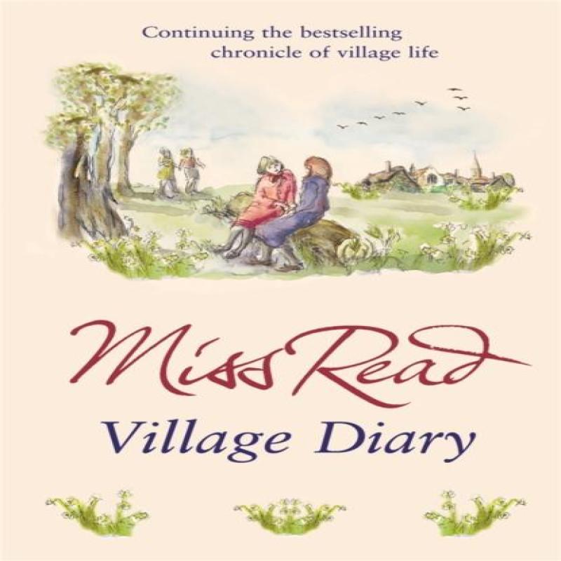 Village Diary by Miss Read Paperback Book 9780752877433