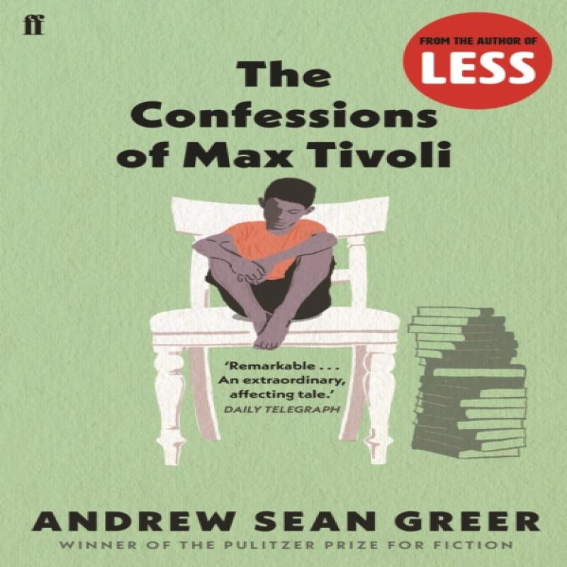 The Confessions of Max Tivoli by Andrew Sean Greer Paperback Book 9780571220229