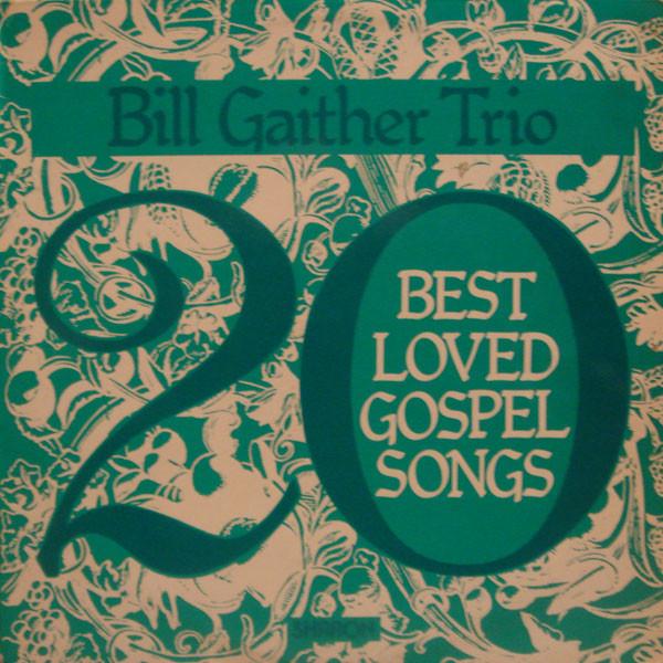 

Виниловая пластинка BILL GAITHER TRIO 20 Самых Любимых Евангельских Песен SHARON321 Sharon 1977 Великобритания Кантри/Фолк Б/у