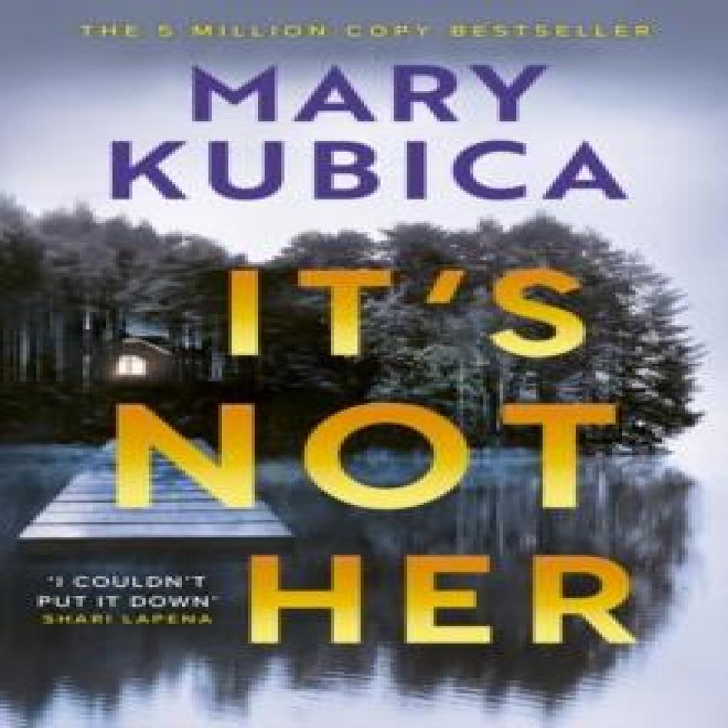 Its Not Her by Mary Kubica Paperback Book 9781408736791